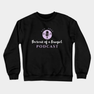 Portrait of a Fangirl Podcast Crewneck Sweatshirt